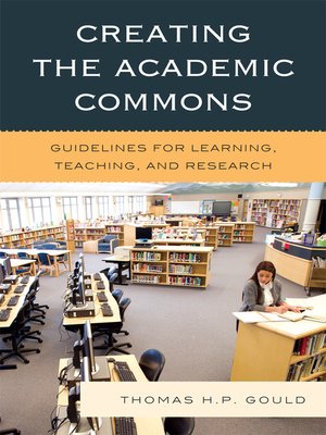 cover image of Creating the Academic Commons